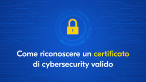 Guida rapida per costruttori di macchine: come riconoscere un certificato di cybersecurity valido